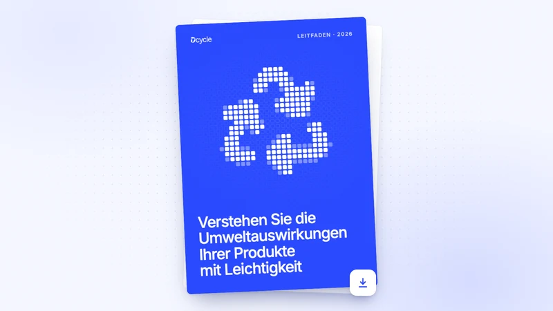 Verstehen Sie die Umweltauswirkungen Ihrer Produkte mit Leichtigkeit