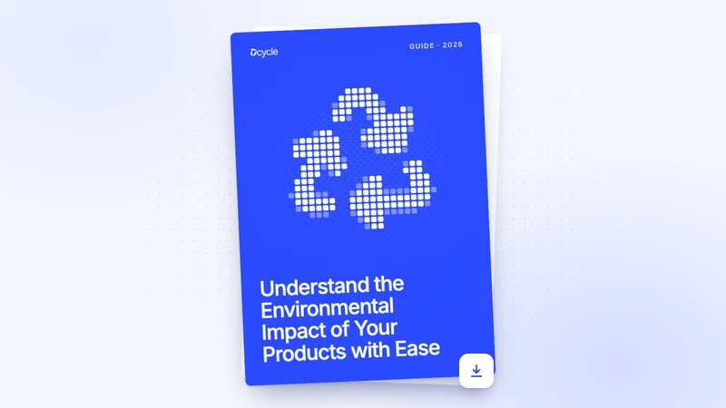 Understand the Environmental Impact of Your Products with Ease