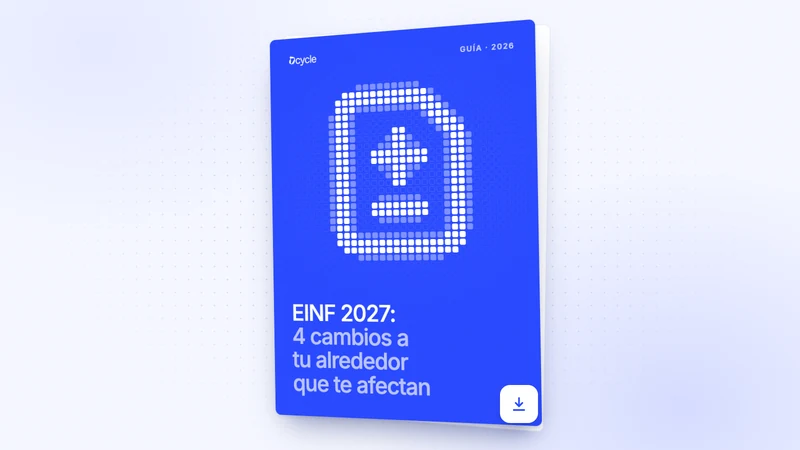 EINF 2027: 4 cambios a tu alrededor que te afectan