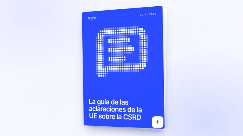 La guía de las aclaraciones de la UE sobre la CSRD.