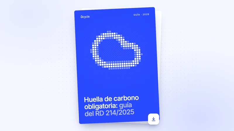 Huella de carbono obligatoria: guía del RD 214/2025