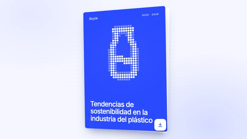 Tendencias de sostenibilidad en la industria del plástico